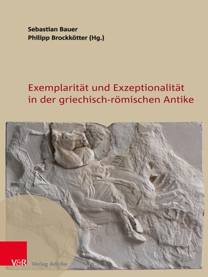 cover image of Exemplarität und Exzeptionalität in der griechisch-römischen Antike